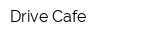 Drive Cafe