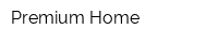 Premium Home
