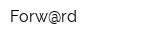 Forw@rd