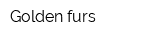 Golden furs
