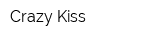 Crazy Kiss