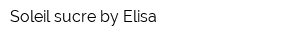 Soleil sucre by Elisa