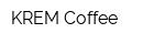 KREM Coffee