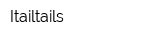 Itailtails