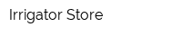 Irrigator Store