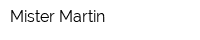 Mister Martin
