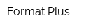 Format Plus