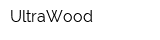 UltraWood