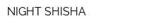 NIGHT SHISHA