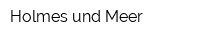 Holmes und Meer