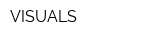 VISUALS