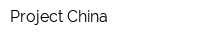 Project China