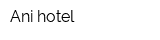 Ani hotel