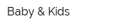 Baby & Kids