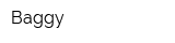 Baggy