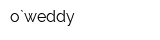o`weddy