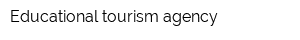 Educational tourism agency