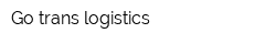 Go trans logistics