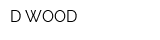 D-WOOD