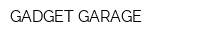 GADGET GARAGE