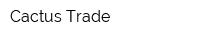 Cactus Trade