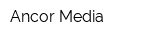 Ancor Media