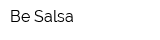Be Salsa