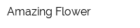 Amazing Flower