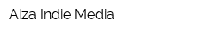Aiza Indie Media