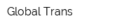 Global Trans
