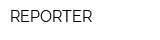 REPORTER