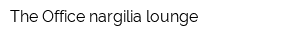 The Office nargilia lounge