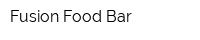 Fusion Food Bar