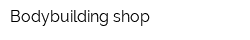 Bodybuilding shop