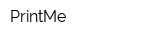 PrintMe