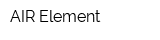 AIR Element