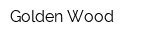 Golden Wood