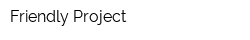 Friendly Project