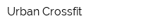 Urban Crossfit