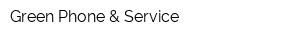 Green Phone & Service