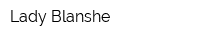 Lady Blanshe