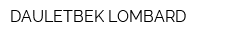 DAULETBEK LOMBARD