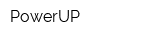 PowerUP