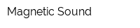 Magnetic Sound