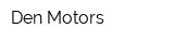 Den Motors