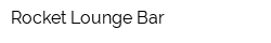 Rocket Lounge Bar