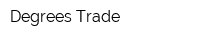 Degrees Trade