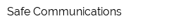 Safe Communications