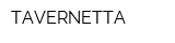 TAVERNETTA