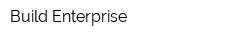 Build Enterprise